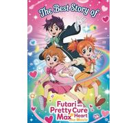 The Best Story of FUTARI WA PRETTY CURE MAX HEART THE MOVIE