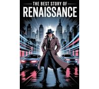 The Best Story Of RENAISSANCE