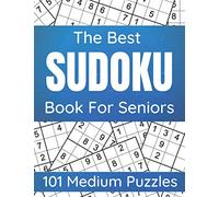 The Best Sudoku Book For Seniors: 101 Medium Puzzles For Seniors And Adults,
