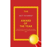 The Best Tea Maker Award of The Year: Coworker, Boss, Team, Office and Funny Gag Gifts, Notebook, Lined Journal