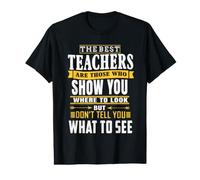 The Best Teachers are Those Who Show You School Teachers Value Graphic T-Shirt