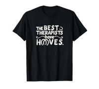 The Best Therapists Have Hooves Horses Humor Hippotherapy T-Shirt