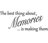 The Best Thing About Memories Quote Wall Sticker/Decal - Small 55cm x 24cm.
