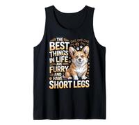 The Best Things in Life are Furry and Have Short Legs Corgi Tank Top