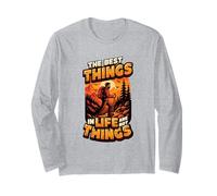 The Best Things in Life are Not Things Mountain Hiking Quote Long Sleeve T-Shirt