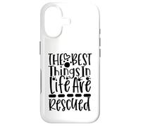 The Best Things In Life Are Rescued For Dog Lovers Case for iPhone 17