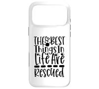 The Best Things In Life Are Rescued For Dog Lovers Case for iPhone 17 Pro Max