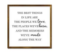 The Best Things in Life Are The People We Love The Places We've Been Decorative Wooden Framed Sign 12x12in Farmhouse Wall Art Sayings Plaque Modern Craft Rustic Wall Decor Wood Signs with Frame