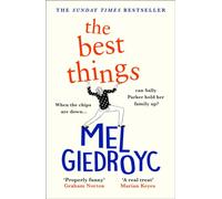 The Best Things : The feel-good, funny and uplifting springtime read from the Sunday Times bestselling author