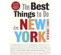 The Best Things to Do in New York: 2nd Edition: 1001 Ideas