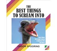 The Best Things to Scream Into
