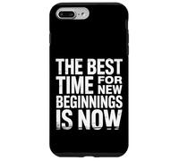 The Best Time For New Beginnings Is Now Start |- Case for iPhone 7 Plus/8 Plus