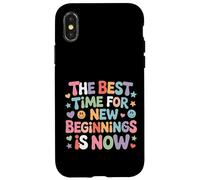 The Best Time For New Beginnings Is Now Start - Case for iPhone X/XS