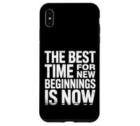The Best Time For New Beginnings Is Now Start |- Case for iPhone XS Max