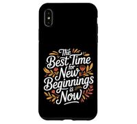 The Best Time For New Beginnings Is Now Start |- Case for iPhone XS Max