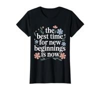 The Best Time for New Beginnings is Now Start - Value Graphic T-Shirt, Women, Black, S