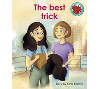 The best trick (Red Squirrel Phonics Level 7)