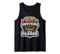 The Best Truck Drivers Have Beards Bearded Funny Trucker Fun Tank Top