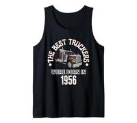 The Best Trucker Drivers were Born in 1956 Birthday Gift Tank Top