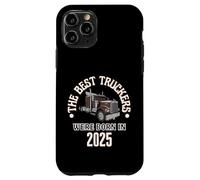 The Best Trucker Drivers Were Born In 2025 Birthday Gift Case for iPhone 11 Pro