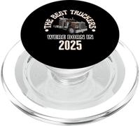 The Best Trucker Drivers Were Born In 2025 Birthday Gift PopSockets PopGrip for MagSafe