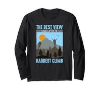 The Best View Comes After The Hardest Climb Long Sleeve T-Shirt