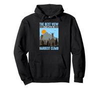 The Best View Comes After The Hardest Climb Pullover Hoodie