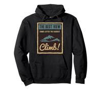The Best View Comes After The Hardest Climb Pullover Hoodie