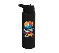The Best View Comes After The Hardest Climb Stainless Steel Insulated Water Bottle