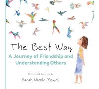 The Best Way: A Journey of Friendship and Understanding Others