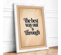 The Best Way Through Typography Framed Wall Art Print A1 White Frame