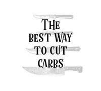 The Best Way To Cut Carbs T-Shirt - White - 5XL - White
