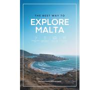 The Best Way to Explore Malta: Your Essential Malta Travel Guide to Hidden Gems, Must-Sees, Local Culture & Food, Where to Stay, Transport & Travel Tips for Malta, Gozo & Comino