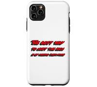 The best way to hurt the rich is by making them poor Case for iPhone 11 Pro Max