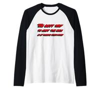 The Best Way to Hurt The Rich is by Making Them Poor Raglan Baseball Tee