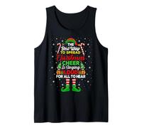 The Best Way to Spread Christmas Cheer is Singing Loud Elf Tank Top