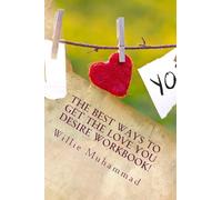 The BEST Ways to Get the Love You Desire!!: Activity Workbook