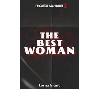 The Best Woman: Project Bad Habit #1