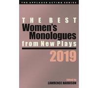 The Best Women's Monologues From New Plays, 2019 (Applause Acting Series)