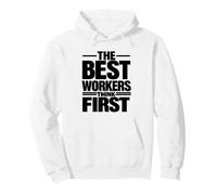 The Best Workers Think First | Safety Culture Campaign Gift Pullover Hoodie