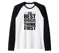 The Best Workers Think First | Safety Culture Campaign Gift Raglan Baseball Tee
