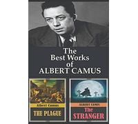 The Best Works of Albert Camus ; Two Timeless Classics in One Pack, The stranger and The Plague
