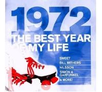 THE BEST YEAR OF MY LIFE: 1972 CD NEW