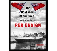 The best years of our lives: Sailing under the red ensign