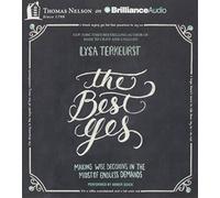[(The Best Yes: Making Wise Decisions in the Midst of Endless Demands)] [Author: Lysa TerKeurst] published on (August, 2014)