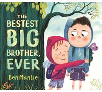 The Bestest Big Brother, Ever