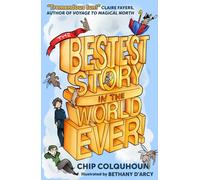 The Bestest Story in the World… Ever!