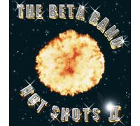 THE BETA BAND - HOT SHOTS II CD NEW