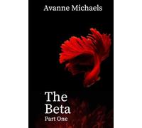 The Beta: Part One