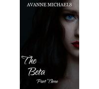 The Beta Part Three